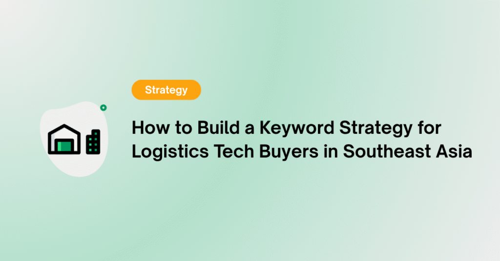 Keyword Strategy for Logistics Tech Buyers